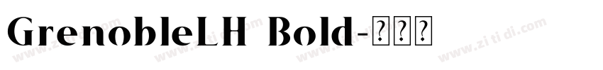 GrenobleLH Bold字体转换